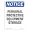 Signmission OSHA Notice Sign, Personal Protective Equipment Storage, 10in X 7in Aluminum, 7" W, 10" H, Portrait OS-NS-A-710-V-17202 - alternate 1